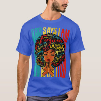 T-shirt Femmes Filles Noires Dieu Dit Que Je Suis Noir His