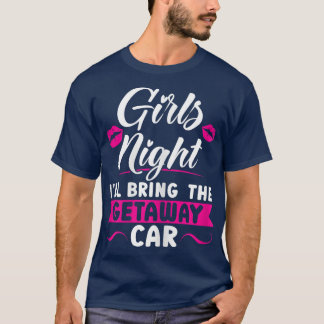 T-shirt Femmes Filles nuit J'apporterai la partie voiture 