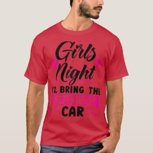 T-shirt Femmes Filles nuit J'apporterai la partie voiture 