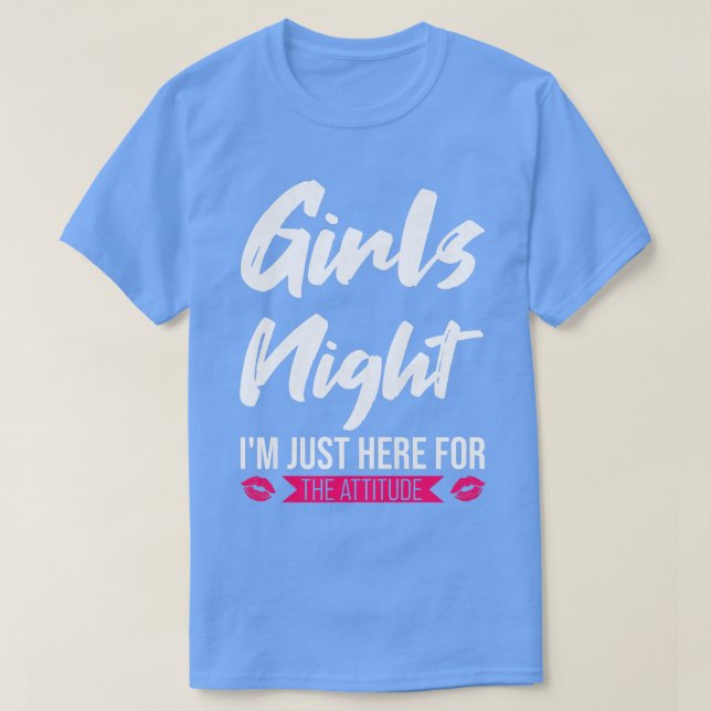 T-shirt Femmes filles nuit Je suis ici pour la fête de l'a (Design devant)