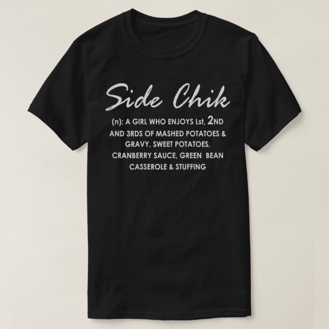 T-shirt Femmes Filles Thanksgiving Side Chick Drôle Merci (Design devant)