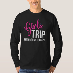 T-shirt Femmes Filles Voyage mieux que Groupe Thérapeutiqu