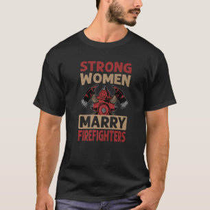 T-shirt Femmes fortes marient pompiers pompiers Mariages p