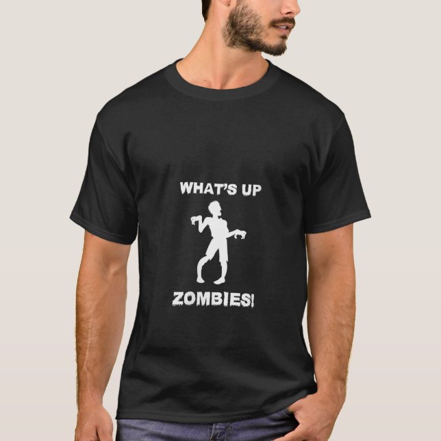 T-shirt FEMMES Funny What Up Zombies Trick ou Treat Hall (Devant)
