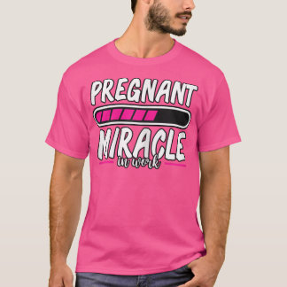 T-shirt FEMMES Grossesse Miracle Enceinte En Travail Charg