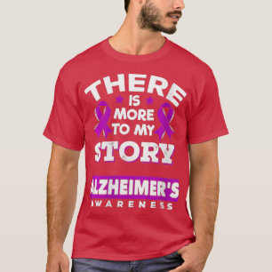 T-shirt Femmes Il Y A Plus À Mon Histoire Alzheimer Surviv