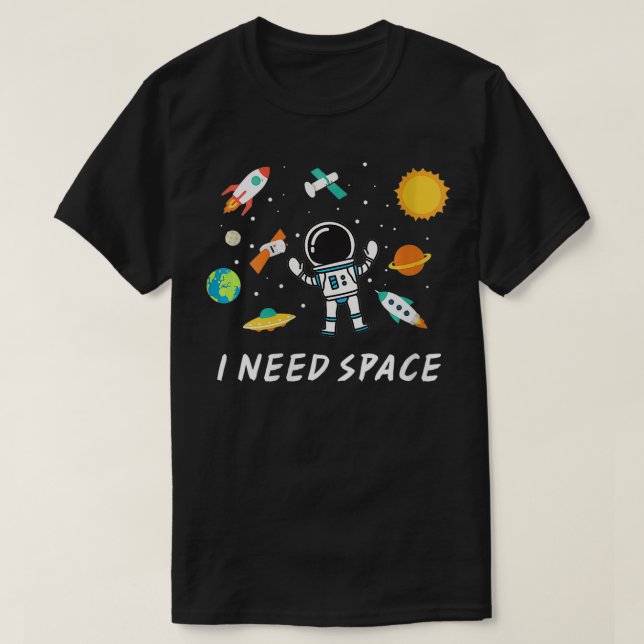 T-shirt Femmes J'Ai Besoin De L'Espace Mal Amusant Astrona (Design devant)