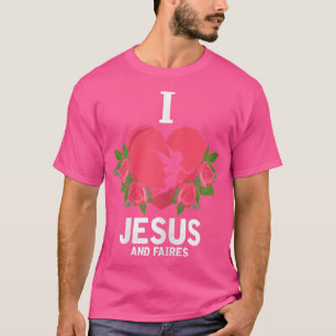 T-shirt Femmes J'aime Jésus et les fées, fée chrétienne G