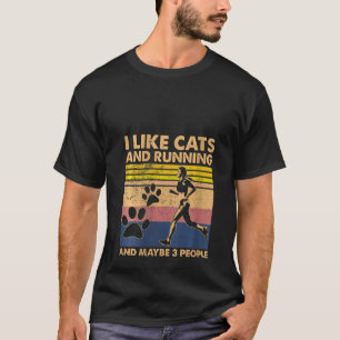 T-shirt Femmes J'Aime Les Chats Et Courir Et Peut-Être 3 P