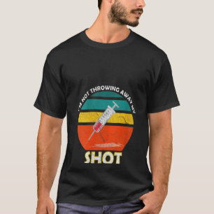 T-shirt Femmes Je ne jette pas mon vaccin anti-tir