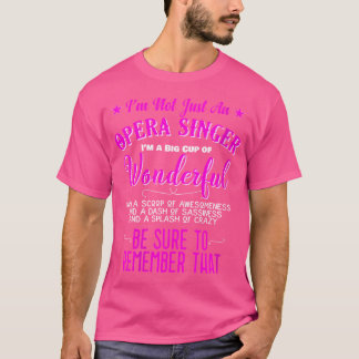 T-shirt Femmes Je Ne Suis Pas Seulement Un Chanteur D'Opér