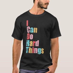 T-shirt Femmes Je Peux Faire Des Choses Dures Vest Entraîn