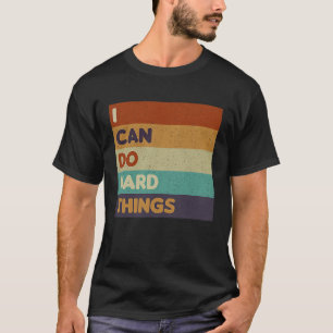 T-shirt Femmes Je Peux Faire Des Choses Dures Vest Entraîn