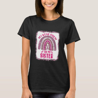 T-shirt Femmes Je Porte Du Rose Pour Ma Soeur Le Sein Arc-