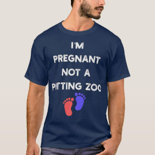 T-shirt Femmes Je suis Enceinte pas un zoo de mouture Drôl
