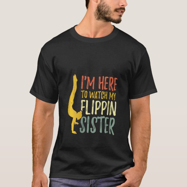 T-shirt Femmes Je suis ici pour regarder ma soeur Flippin  (Devant)