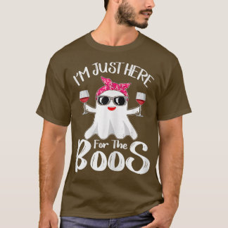 T-shirt Femmes Je suis juste ici pour le Boos Wine Funny H