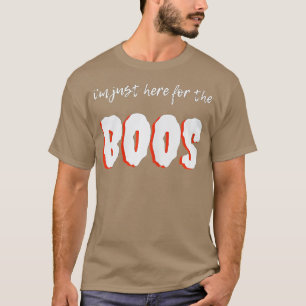 T-shirt Femmes Je Suis Juste Ici Pour Les Boos Halloween F