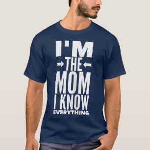 T-shirt Femmes Je suis la maman Je sais tout à maman maman