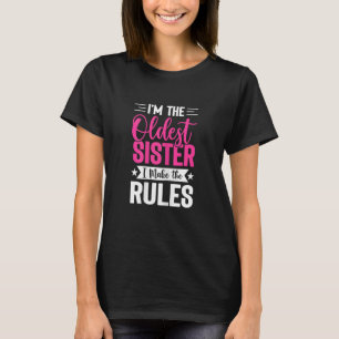 T-shirt Femmes Je suis la plus vieille soeur que je fasse