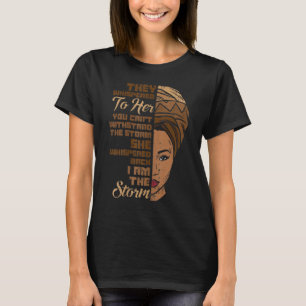 T-shirt Femmes Je Suis La Tempête Melanin Femme Histoire N