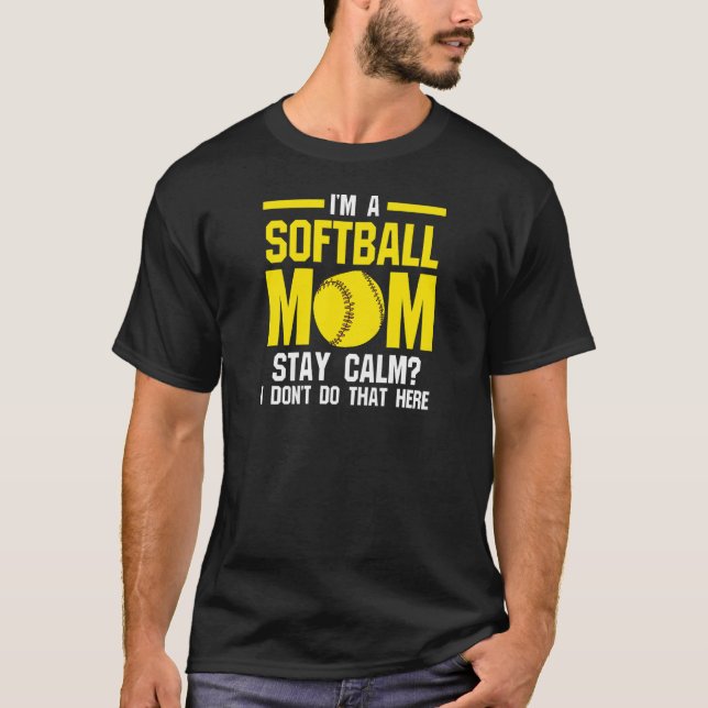 T-shirt Femmes Je suis une mère de softball reste calme mè (Devant)