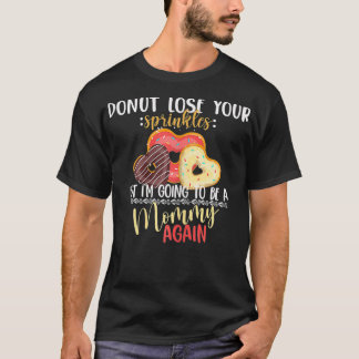 T-shirt Femmes Je vais être maman encore Donut Maman Pregn