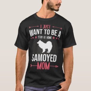 T-shirt Femmes Je Veux Juste Rester À La Maison Chien Samo