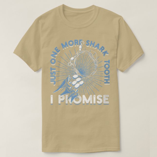 T-shirt Femmes Juste une dent de plus de requin Je promets (Design devant)