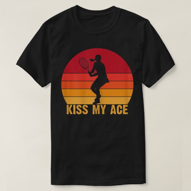 T-shirt Femmes Kiss my Ace drôle Tennisplayer jeu de tenni (Design devant)
