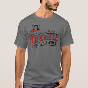 T-shirt Femmes L'Enfer Je ne Vais pas Vêtir Pour La Vie