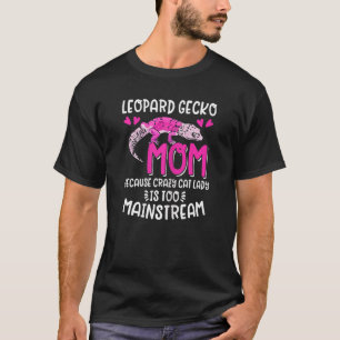 T-shirt Femmes Leopard Gecko Maman Pet Lizard trop Mainten