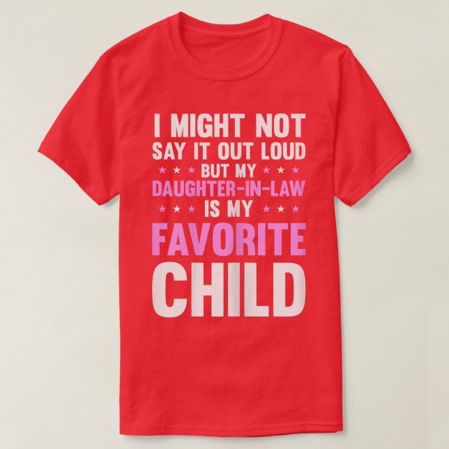 T-shirt Femmes Ma Fille En Droit Est Mon Enfant Préféré Mo (Design devant)