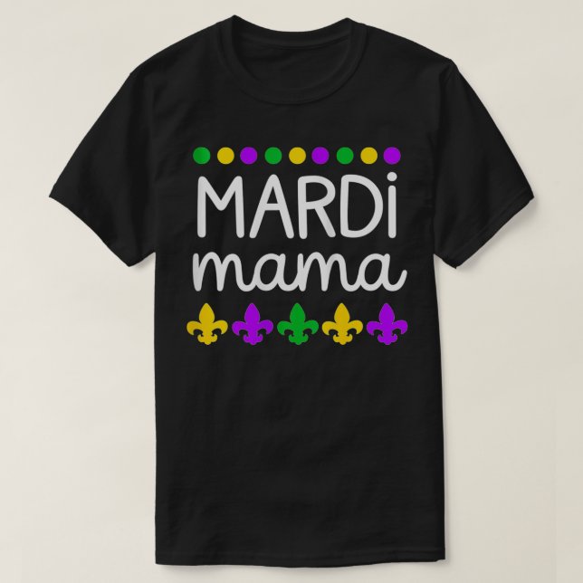 T-shirt Femmes Mardi Gras pour maman Femmes Drôle (Design devant)