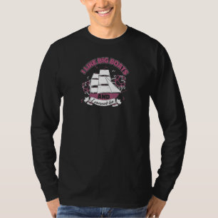 T-shirt Femmes Marins Voile Ancre  J'aime Les Gros Bateaux