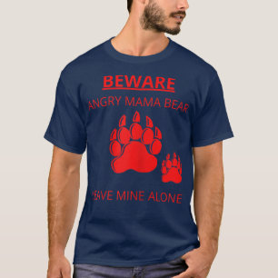 T-shirt Femmes Méfiez-vous de la colère maman ours amour m