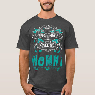 T-shirt Femmes Mes Favoris Les gens m'appellent Nonni, Don
