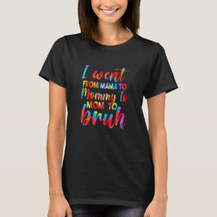 T-shirt Femmes mignonnes Tie Dye maman maman maman maman B