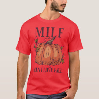 T-shirt FEMMES MILF Homme I Love Fall Funny Automne Citrou