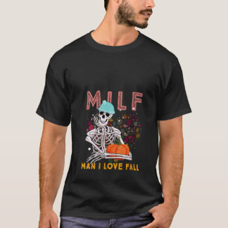 T-shirt FEMMES MILF Homme I Love Fall Funny Squelette Éffr