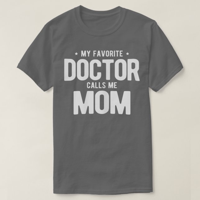 T-shirt FEMMES Mon Docteur Préféré M'Appelle Maman PhD (Design devant)