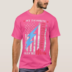 T-shirt Femmes Mon Électricien Favori M'Appelle Maman USA