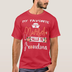 T-shirt Femmes Mon Infirmière Préférée M'Appelle Grand-Mèr