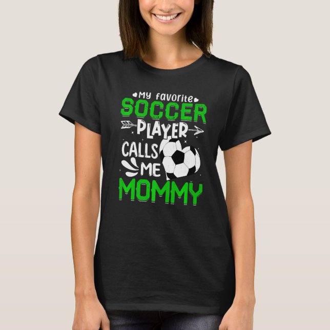 T-shirt Femmes Mon Joueur De Football favori M'Appelle Mam (Devant)
