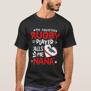 T-shirt Femmes Mon Joueur De Rugby Préféré M'Appelle Nana