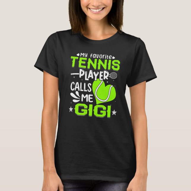 T-shirt Femmes Mon Joueur De Tennis Favori M'Appelle Gigi (Devant)