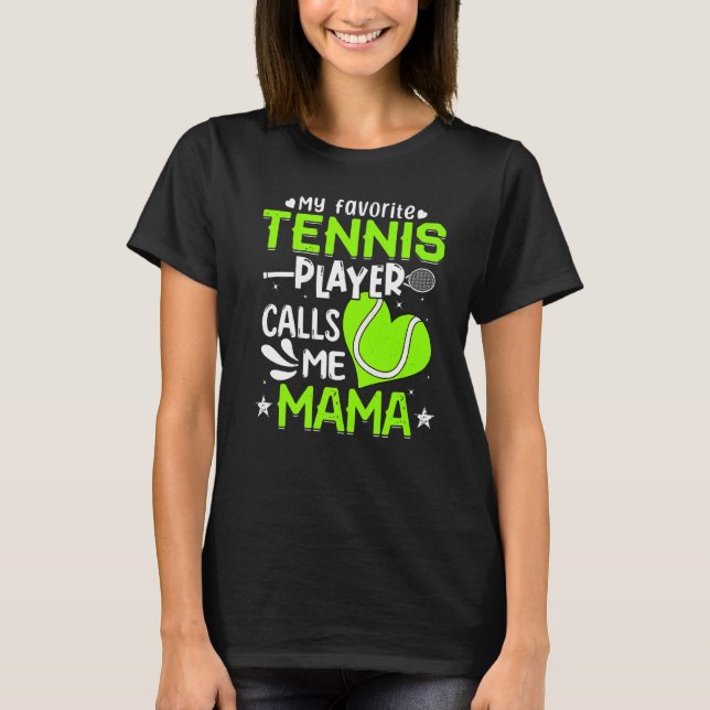 T-shirt Femmes Mon Joueur De Tennis Favori M'Appelle Maman (Devant)