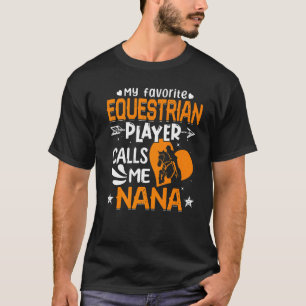 T-shirt Femmes Mon Joueur Équestre Préféré M'Appelle Nana