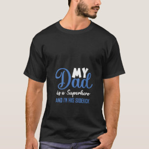T-shirt FEMMES Mon père est un super-héros et je suis son