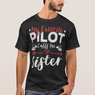 T-shirt Femmes Mon Pilote Préféré M'Appelle Soeur Pilotes